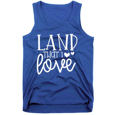 Land That I Love Tee Gift Tank Top