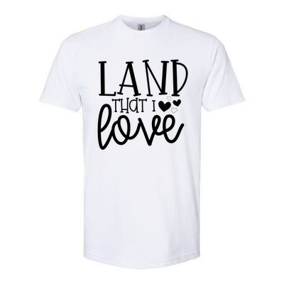 Land That I Love Tee Gift Softstyle CVC T-Shirt