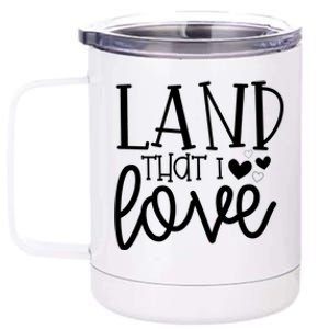 Land That I Love Tee Gift 12 oz Stainless Steel Tumbler Cup