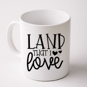 Land That I Love Tee Gift Coffee Mug