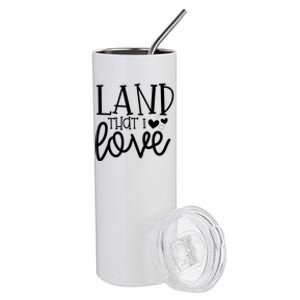 Land That I Love Tee Gift Stainless Steel Tumbler