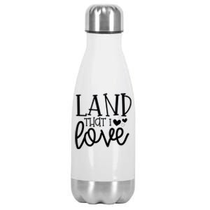 Land That I Love Tee Gift Stainless Steel Insulated Water Bottle