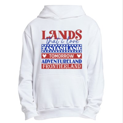 Lands That I Love Fantasyland Tomorrowland Adventureland Fourth Of July Urban Pullover Hoodie