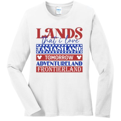 Lands That I Love Fantasyland Tomorrowland Adventureland Fourth Of July Ladies Long Sleeve Shirt