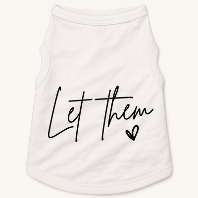 Let Them Inspirational Gifts Doggie Tank