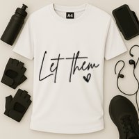 Let Them Inspirational Gifts Cooling Performance Crew T-Shirt