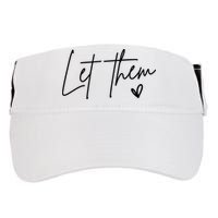 Let Them Inspirational Gifts Adult Drive Performance Visor