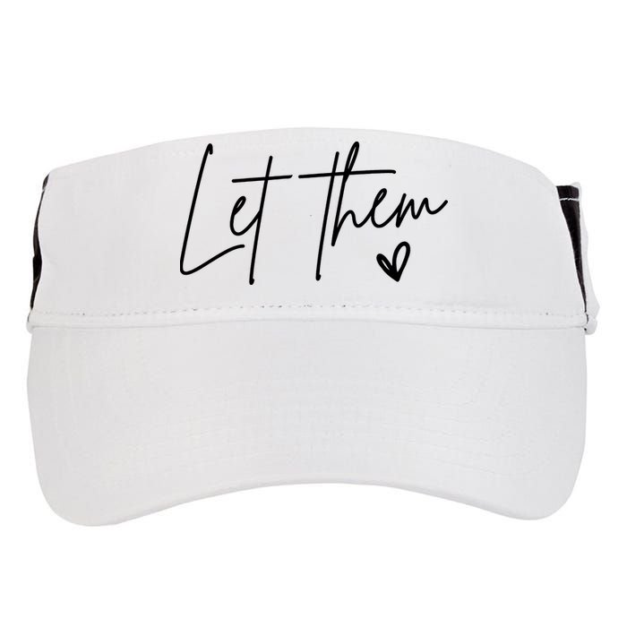 Let Them Inspirational Gifts Adult Drive Performance Visor