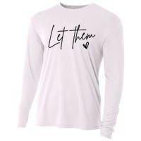 Let Them Inspirational Gifts Cooling Performance Long Sleeve Crew