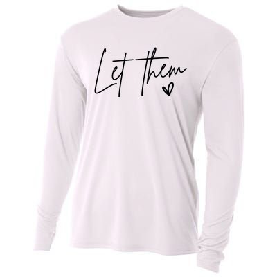 Let Them Inspirational Gifts Cooling Performance Long Sleeve Crew