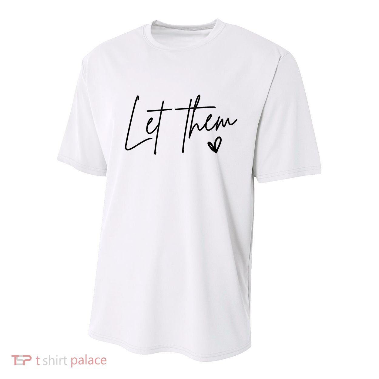 Let Them Inspirational Gifts Youth Performance Sprint T-Shirt