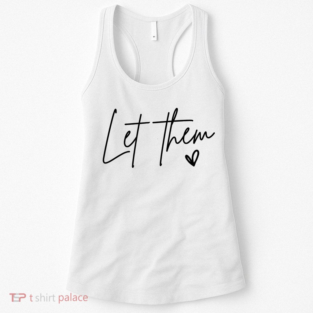Let Them Inspirational Gifts Womens Tank Top