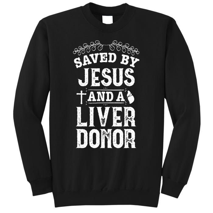 Liver Transplant Jesus Organ Donor Surgery Recovery Sweatshirt