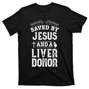 Liver Transplant Jesus Organ Donor Surgery Recovery T-Shirt