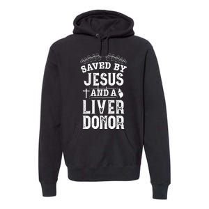 Liver Transplant Jesus Organ Donor Surgery Recovery Premium Hoodie