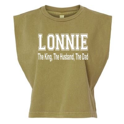 Lonnie The King The Husband The Dad Cute Gift Garment-Dyed Women's Muscle Tee