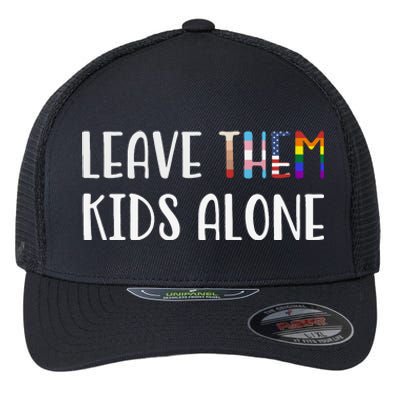 Leave Them Kids Alone Flexfit Unipanel Trucker Cap