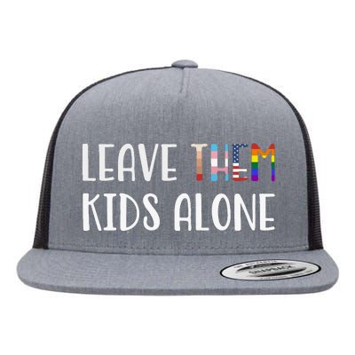 Leave Them Kids Alone Flat Bill Trucker Hat