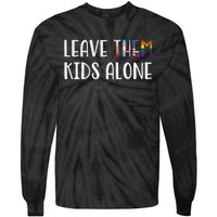 Leave Them Kids Alone Tie-Dye Long Sleeve Shirt