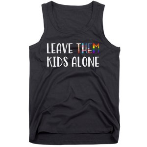 Leave Them Kids Alone Tank Top