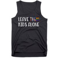 Leave Them Kids Alone Tank Top