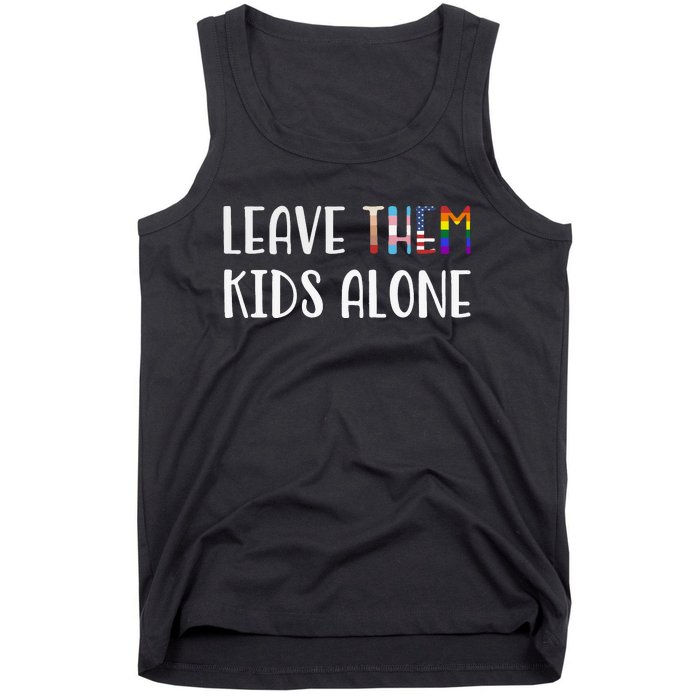 Leave Them Kids Alone Tank Top