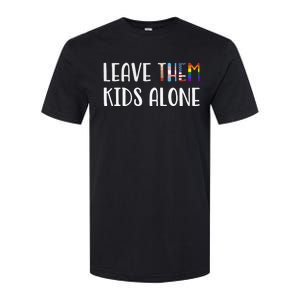 Leave Them Kids Alone Softstyle CVC T-Shirt