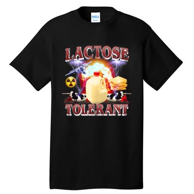 Lactose Tolerant Tall T-Shirt