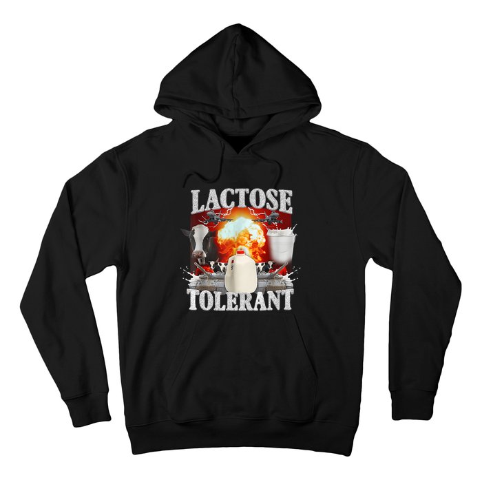 Lactose Tolerant Hoodie