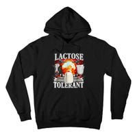 Lactose Tolerant Tall Hoodie