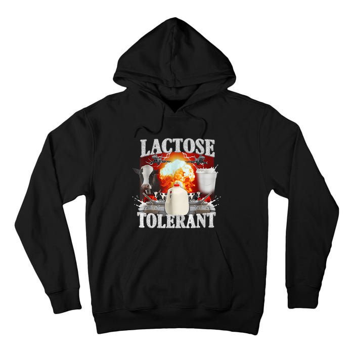 Lactose Tolerant Tall Hoodie