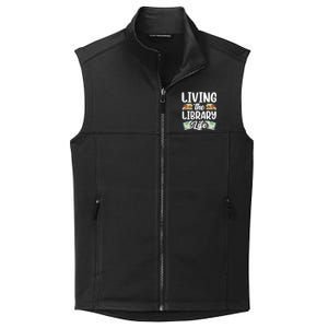 Living The Library Life Sayings Books Librarian Lover Collective Smooth Fleece Vest