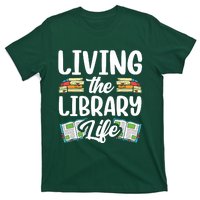 Living The Library Life Sayings Books Librarian Lover T-Shirt