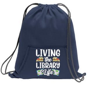 Living The Library Life Sayings Books Librarian Lover Sweatshirt Cinch Pack Bag