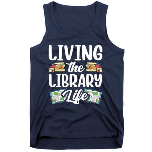 Living The Library Life Sayings Books Librarian Lover Tank Top