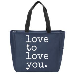 Love To Love You Cute Valentine Zip Tote Bag