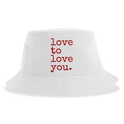 Love To Love You Cute Valentine Sustainable Bucket Hat