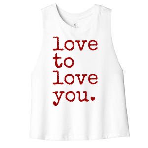 Love To Love You Cute Valentine Women's Racerback Cropped Tank