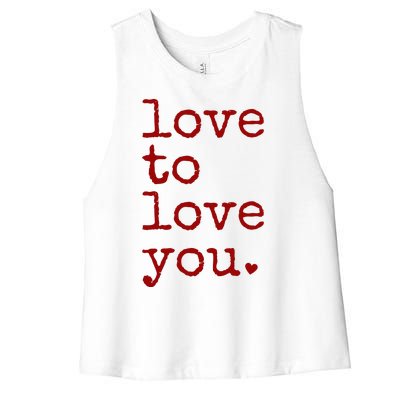 Love To Love You Cute Valentine Women's Racerback Cropped Tank