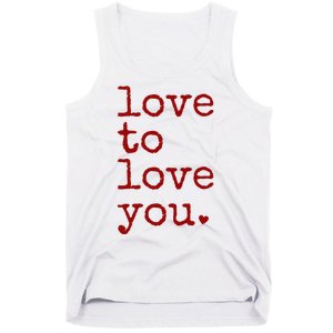 Love To Love You Cute Valentine Tank Top