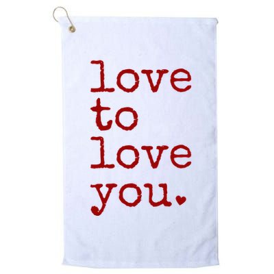 Love To Love You Cute Valentine Golf Towel