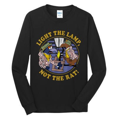 Light The Lamp Not The Rat Tall Long Sleeve T-Shirt