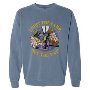 Light The Lamp Not The Rat Garment-Dyed Sweatshirt