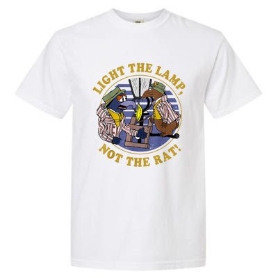 Light The Lamp Not The Rat Garment-Dyed Heavyweight T-Shirt