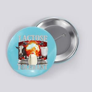 Lactose Tolerant Button