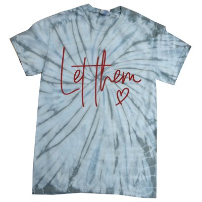 Let Them Tie-Dye T-Shirt