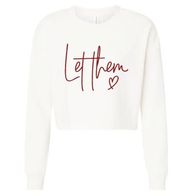 Let Them Cropped Pullover Crew