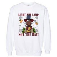 Light The Lamp Not The Rat The Muppet Christmas Garment-Dyed Sweatshirt