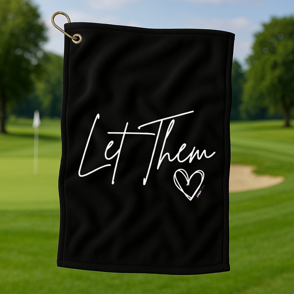 Let Them Golf Towel