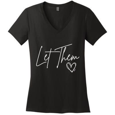 Let Them Women's V-Neck T-Shirt